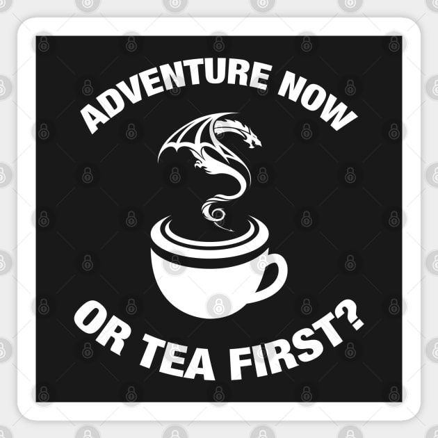 Adventure Now or Tea First? Sticker by pixeptional